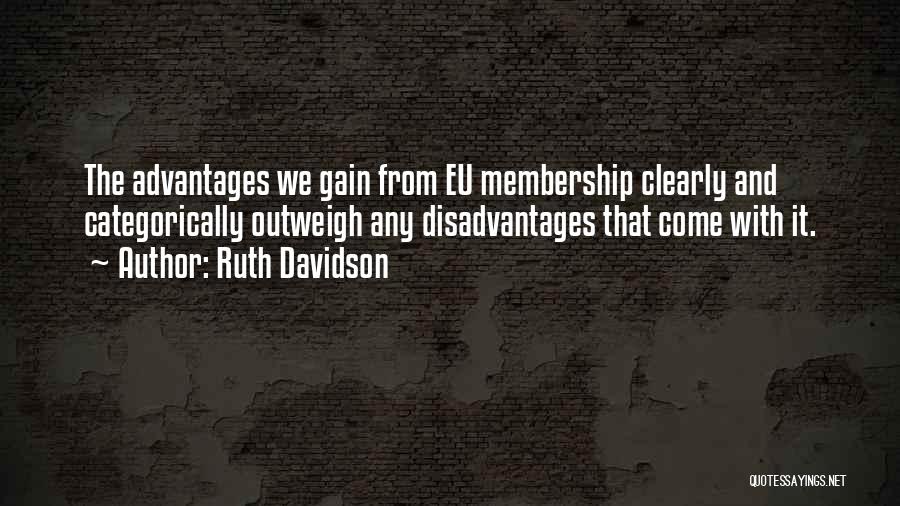 Advantages And Disadvantages Quotes By Ruth Davidson