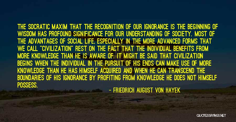 Advantages In Life Quotes By Friedrich August Von Hayek