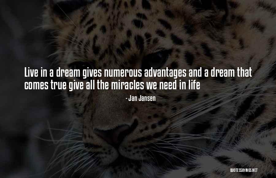 Advantages In Life Quotes By Jan Jansen