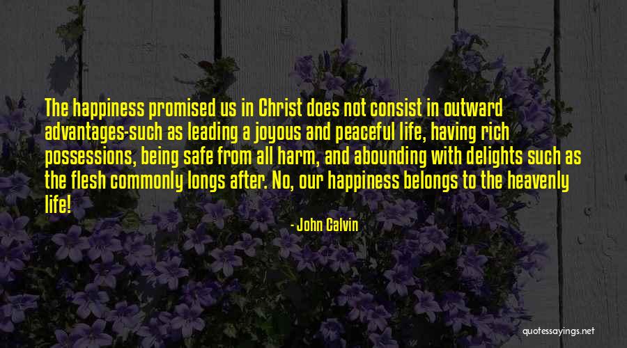 Advantages In Life Quotes By John Calvin