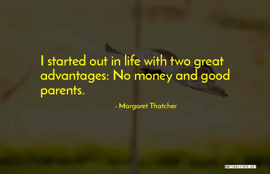 Advantages In Life Quotes By Margaret Thatcher