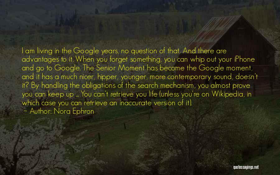 Advantages In Life Quotes By Nora Ephron