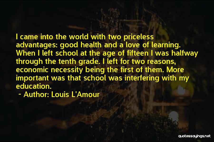 Advantages Of Education Quotes By Louis L'Amour