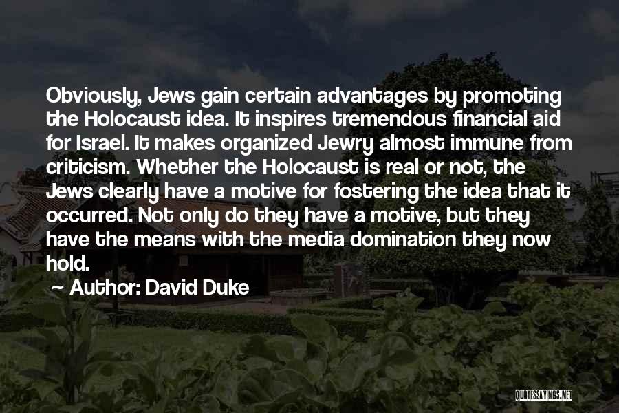 Advantages Of Media Quotes By David Duke