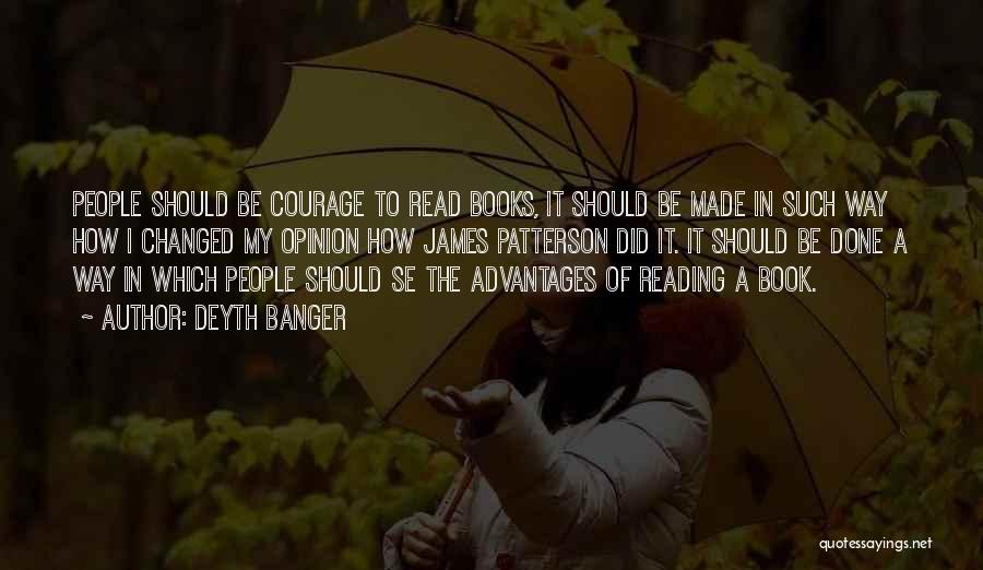 Advantages Of Reading Quotes By Deyth Banger