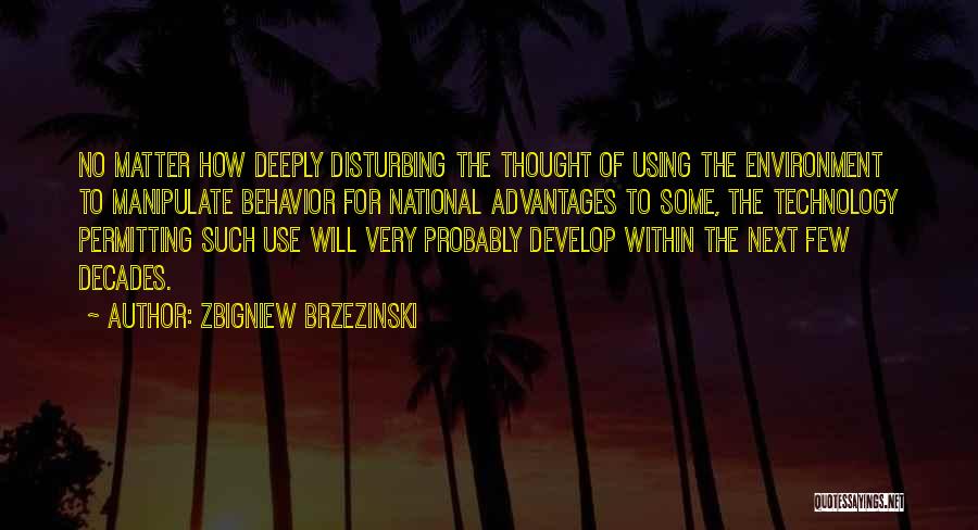 Advantages Of Using Quotes By Zbigniew Brzezinski