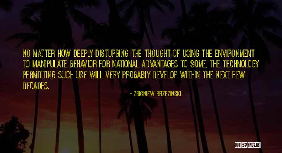 Advantages Of Using Quotes By Zbigniew Brzezinski