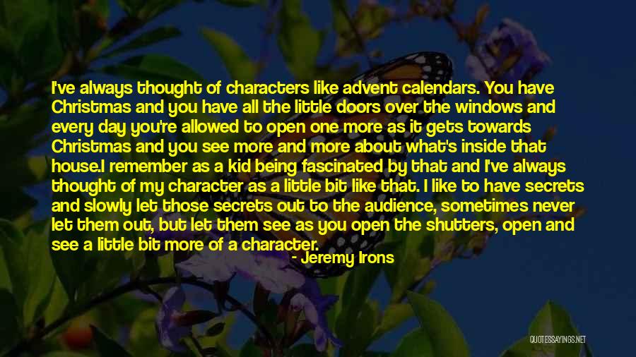 Advent Calendars Quotes By Jeremy Irons