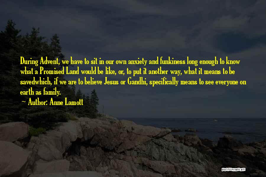 Advent Quotes By Anne Lamott