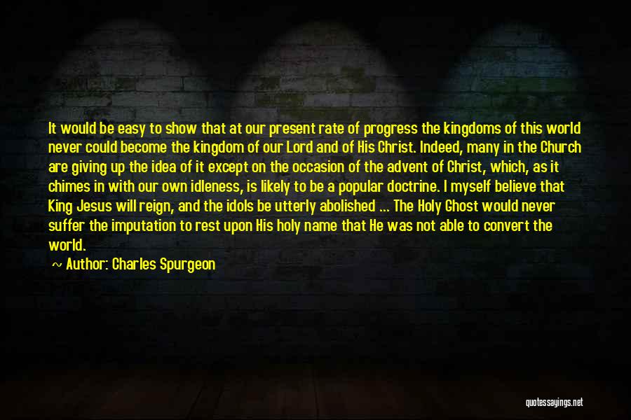 Advent Quotes By Charles Spurgeon