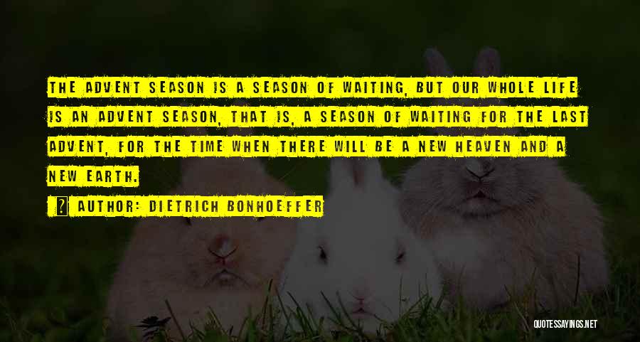 Advent Quotes By Dietrich Bonhoeffer