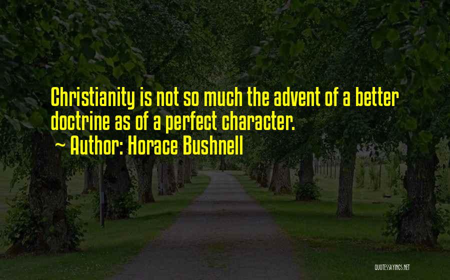 Advent Quotes By Horace Bushnell