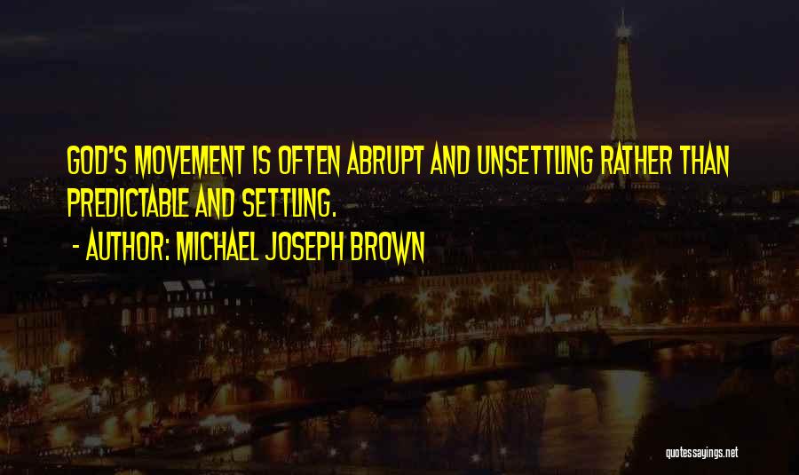 Advent Quotes By Michael Joseph Brown