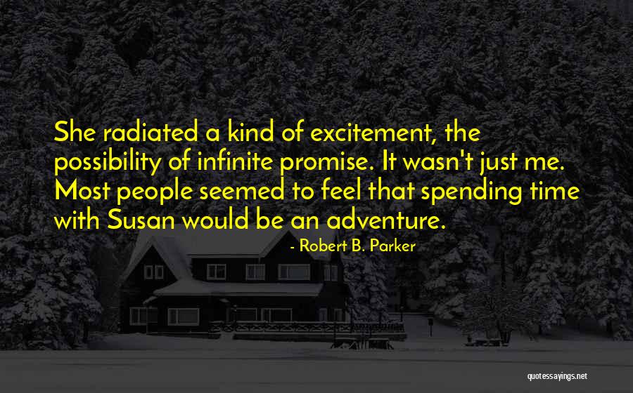 Adventure A Quotes By Robert B. Parker Adventure A Quotes By Robert B. Parker