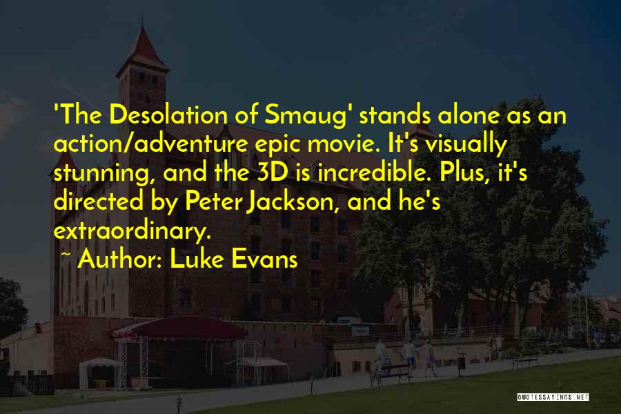 Adventure Alone Quotes By Luke Evans