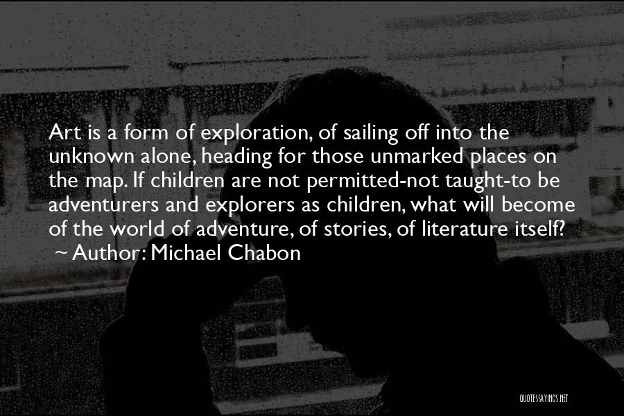 Adventure Alone Quotes By Michael Chabon