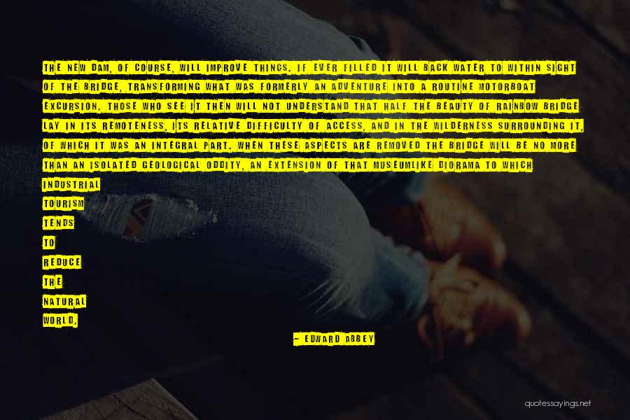 Adventure And Beauty Quotes By Edward Abbey Adventure And Beauty Quotes By Edward Abbey