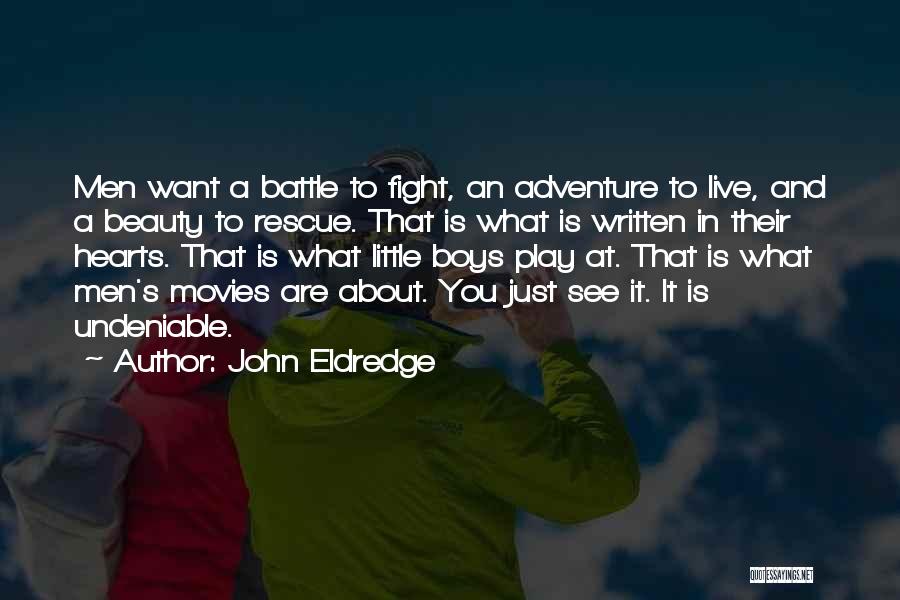 Adventure And Beauty Quotes By John Eldredge