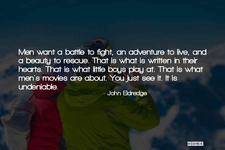 Adventure And Beauty Quotes By John Eldredge