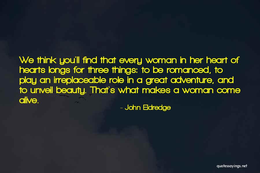 Adventure And Beauty Quotes By John Eldredge