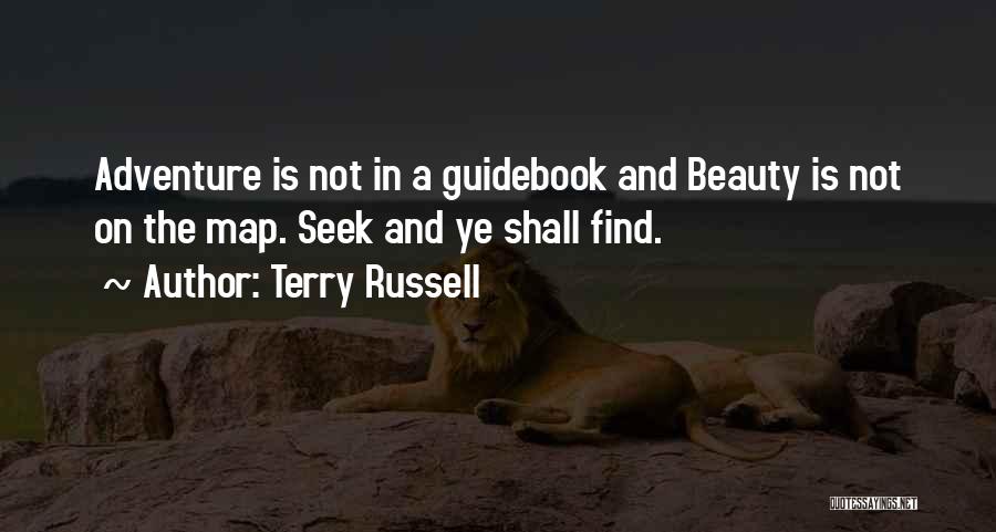 Adventure And Beauty Quotes By Terry Russell