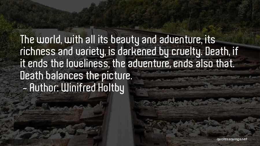 Adventure And Beauty Quotes By Winifred Holtby