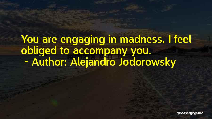 Adventure And Friendship Quotes By Alejandro Jodorowsky