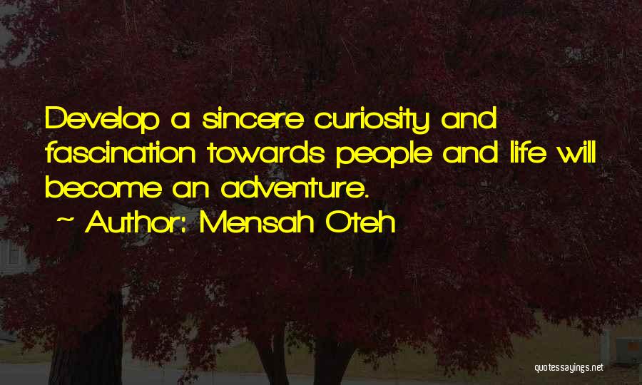 Adventure And Friendship Quotes By Mensah Oteh