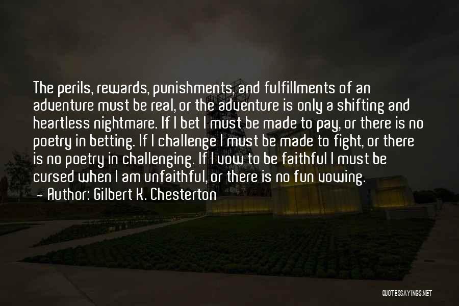 Adventure And Fun Quotes By Gilbert K. Chesterton