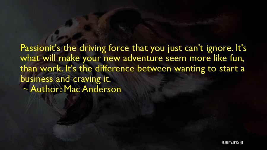 Adventure And Fun Quotes By Mac Anderson