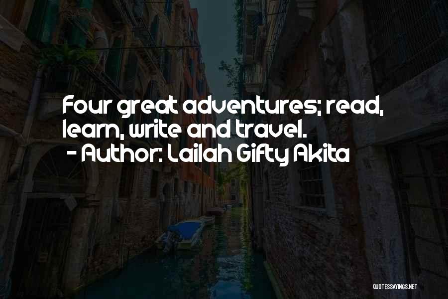 Adventure And Happiness Quotes By Lailah Gifty Akita