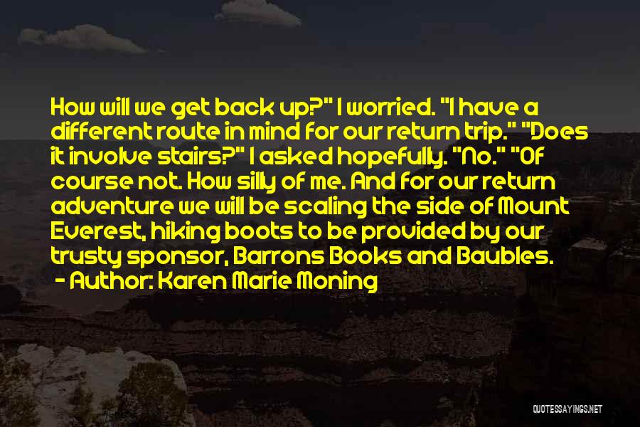 Adventure And Hiking Quotes By Karen Marie Moning