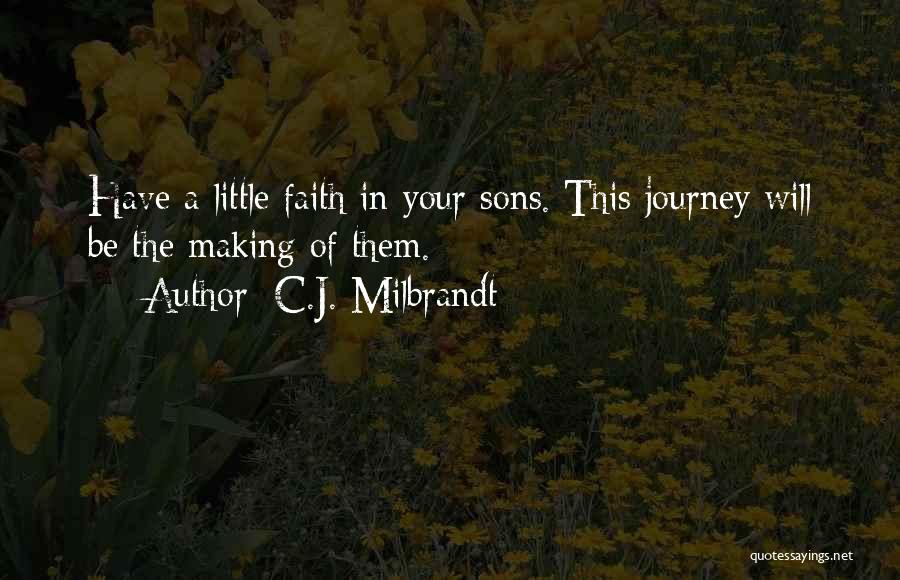 Adventure And Journey Quotes By C.J. Milbrandt