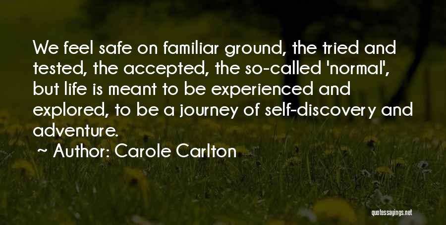 Adventure And Journey Quotes By Carole Carlton