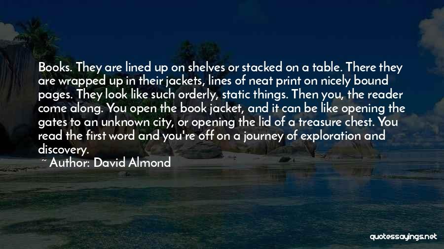 Adventure And Journey Quotes By David Almond