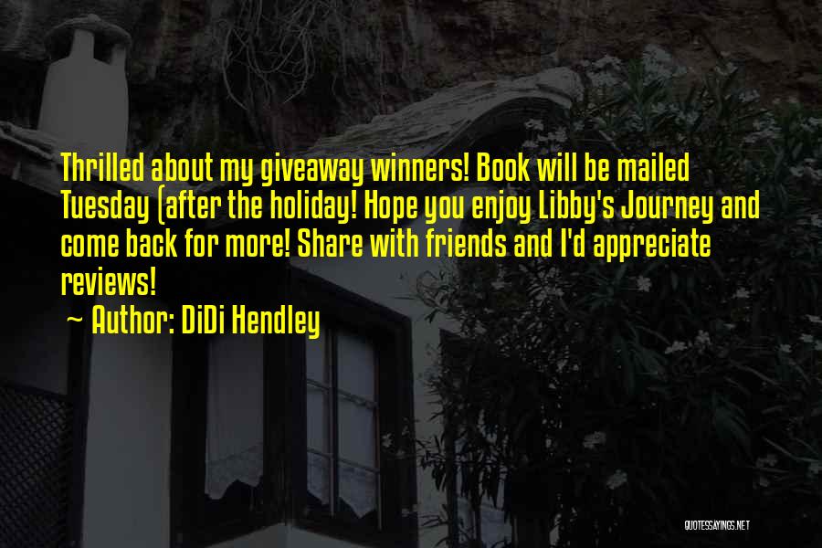 Adventure And Journey Quotes By DiDi Hendley