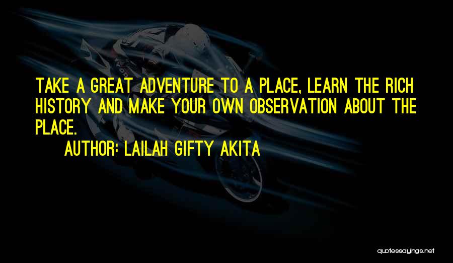 Adventure And Journey Quotes By Lailah Gifty Akita