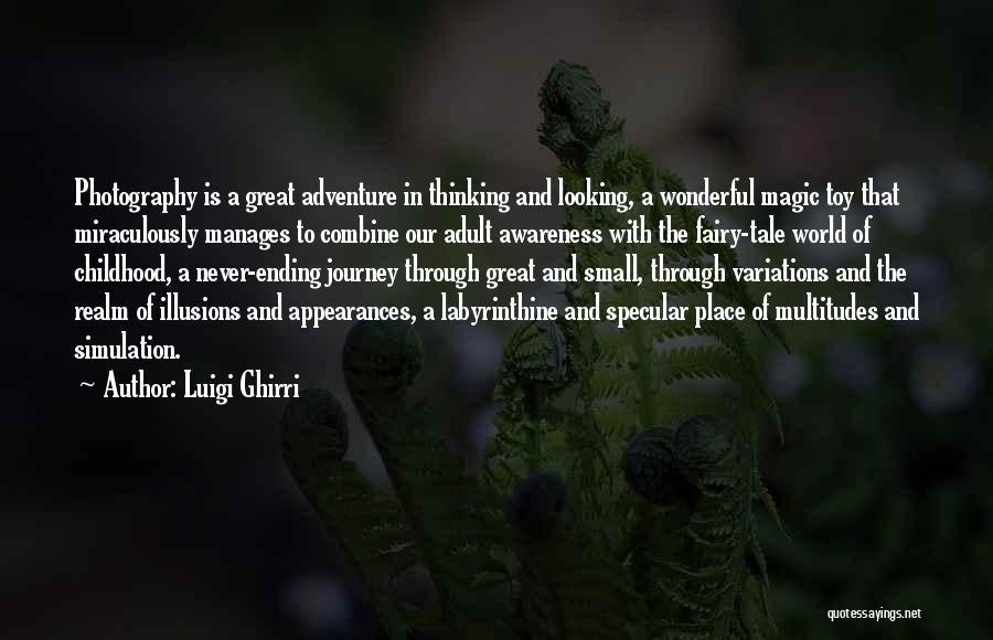 Adventure And Journey Quotes By Luigi Ghirri