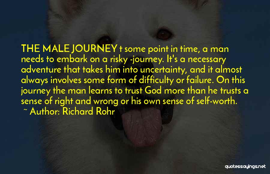 Adventure And Journey Quotes By Richard Rohr