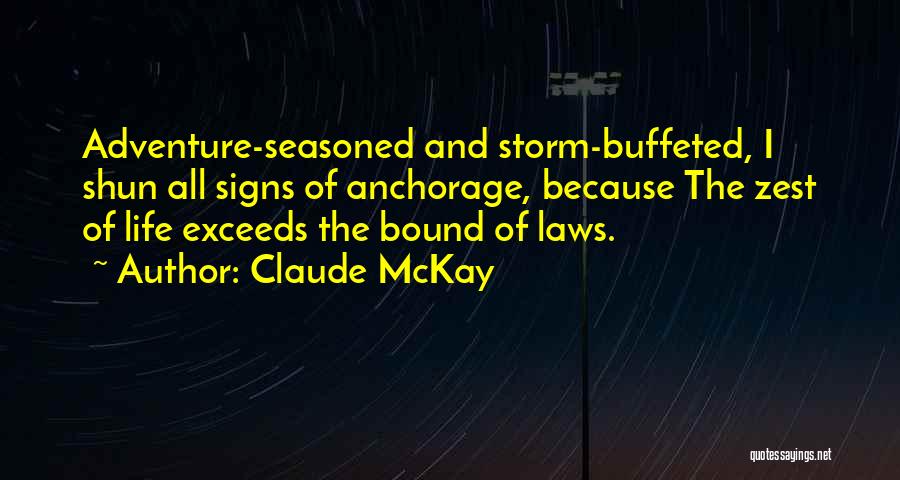 Adventure And Living Life Quotes By Claude McKay