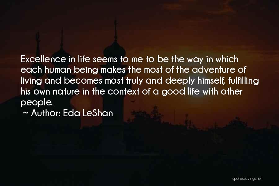 Adventure And Living Life Quotes By Eda LeShan