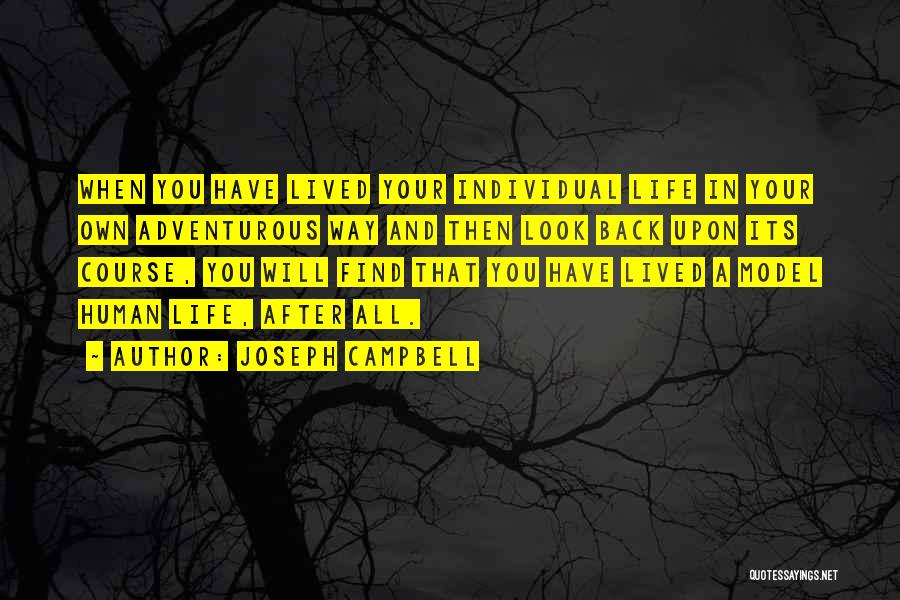 Adventure And Living Life Quotes By Joseph Campbell