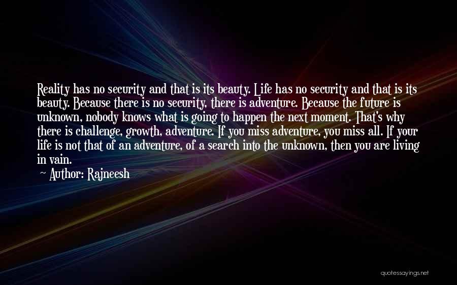 Adventure And Living Life Quotes By Rajneesh