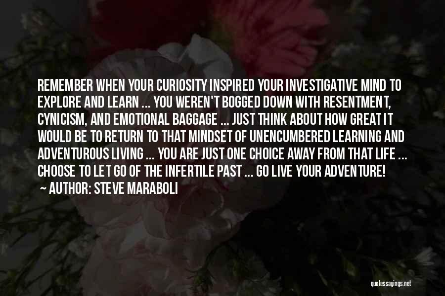 Adventure And Living Life Quotes By Steve Maraboli