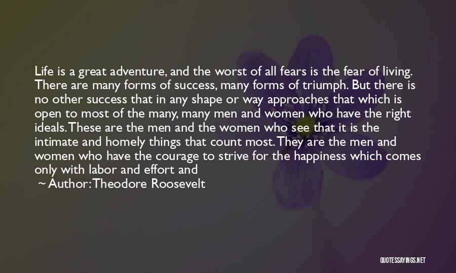 Adventure And Living Life Quotes By Theodore Roosevelt