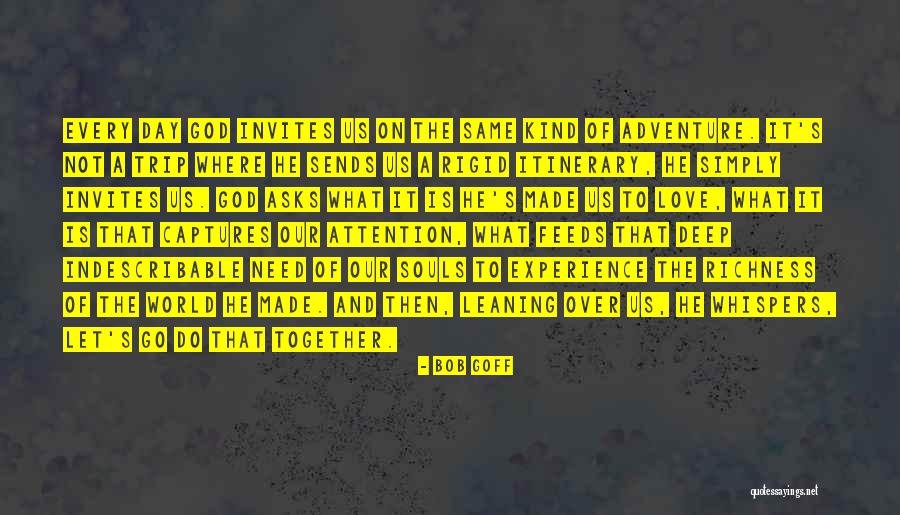 Adventure And Love Quotes By Bob Goff Adventure And Love Quotes By Bob Goff