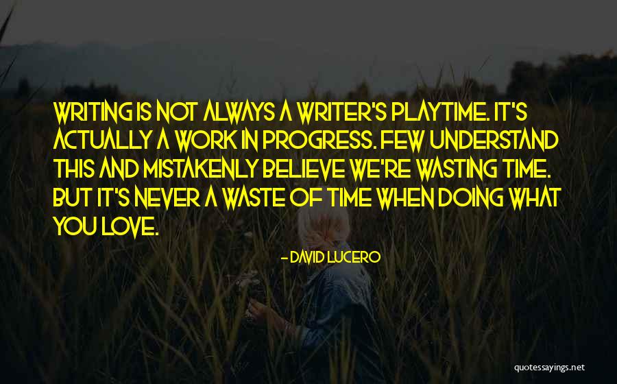 Adventure And Love Quotes By David Lucero