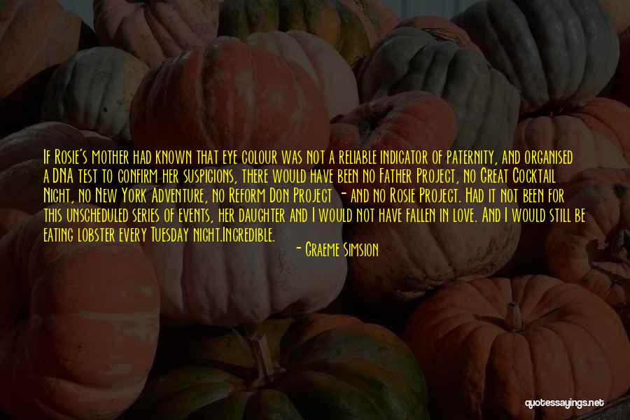 Adventure And Love Quotes By Graeme Simsion Adventure And Love Quotes By Graeme Simsion