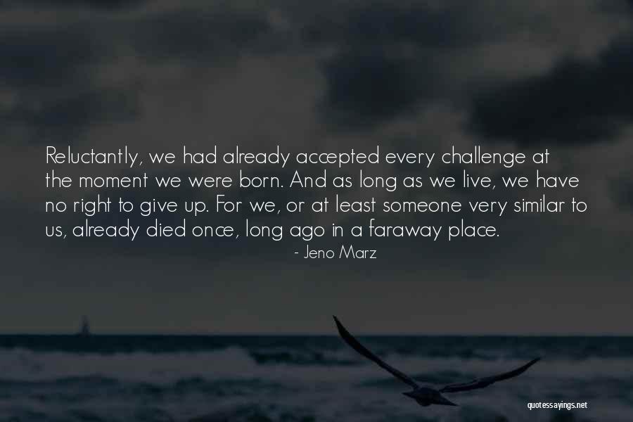 Adventure And Love Quotes By Jeno Marz