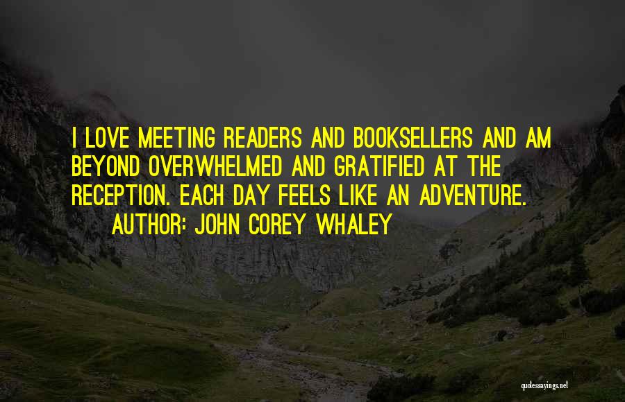 Adventure And Love Quotes By John Corey Whaley